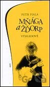 Mňága a Ždorp - Výhledově