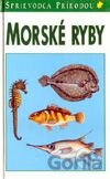 Sprievodca prírodou - Morské ryby