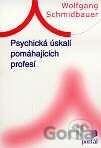 Psychická úskalí pomáhajících profesí