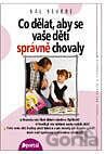 Co dělat, aby se vaše děti správně chovaly