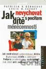 Jak nevychovat dítě s pocitem méněcennosti