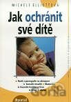 Jak ochránit své dítě