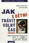 Jak s dětmi trávit volný čas