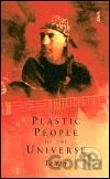 The Plastic People of the Universe