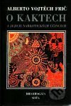 O kaktech a jejich narkotických účincích
