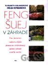 Feng Šuej v záhrade
