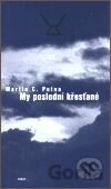 My poslední křesťané