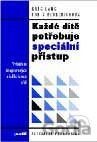 Každé dítě potřebuje speciální přístup
