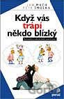 Když vás trápí někdo blízký