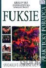 Fuksie - spoľahlivé odborné rady