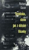 Treblinka, slovo jak z dětské říkanky