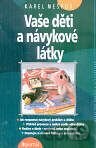 Vaše děti a návykové látky