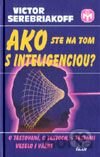 Ako ste na tom s inteligenciou?