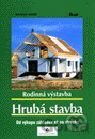 Hrubá stavba - Rodinná výstavba