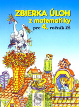 Zbierka úloh z matematiky pre 4. ročník ZŠ