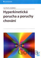 Hyperkinetická porucha a poruchy chování