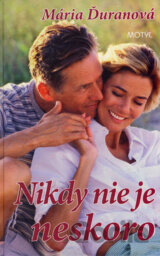 Nikdy nie je neskoro