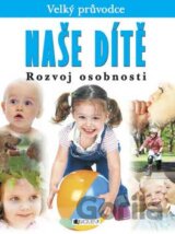 Naše dítě Rozvoj osobnosti