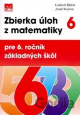 Zbierka úloh z matematiky pre 6. ročník základných škôl