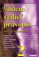 Budem vedieť pravopis pre 7., 8. a 9. ročník ZŠ (2)