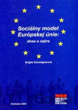 Sociálny model Európskej únie: dnes a zajtra