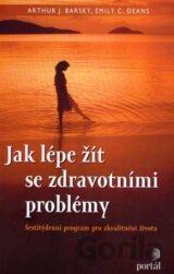Jak lépe žít se zdravotními problémy