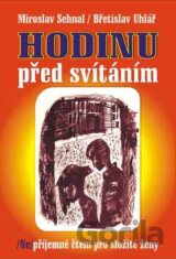 Hodinu před svítáním