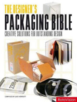 The Designer's Packaging Bible: Creative Solutions for Outstanding Design