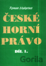 České horní právo díl I.