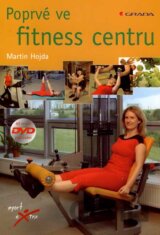Poprvé ve fitness centru