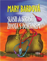 Slasti a strasti života s doktorem - 3. vydání