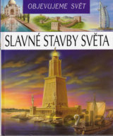 Objevujeme svět: Slavné stavby světa
