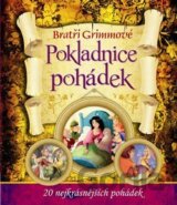 Bratři Grimmové - Pokladnice pohádek