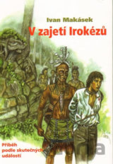 V zajetí Irokézů