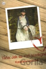 Táňa: Jak se rodí jezdkyně