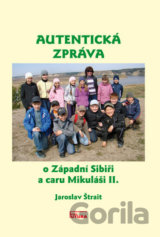 Autentická zpráva o Západní Sibiři a caru Mikuláši II.