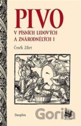Pivo v písních lidových a znárodnělých I
