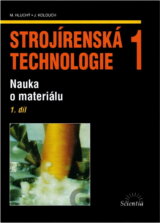 Strojírenská technologie 1, 1.díl