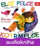 Elce Pelce Kotrmelce / Vypravi M.eben, Zpiva Severacek