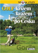 Golf křížem krážem po Česku
