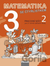 Matematika se Čtyřlístkem 3/2 - Pracovní sešit
