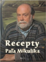 Recepty Paľa Mikulíka