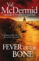 The Fever of the Bone