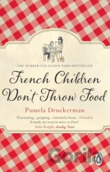 French Children Don't Throw Food