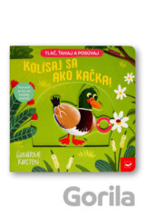 Kolísaj sa ako kačka!