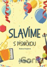 Slavíme s písničkou