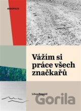 Vážím si práce všech značkařů