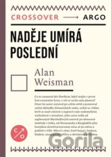 Naděje umírá poslední