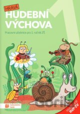 Hravá hudební výchova 1 – pracovní učebnice - revidované RVP ZV