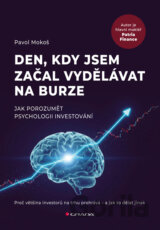 Den, kdy jsem začal vydělávat na burze